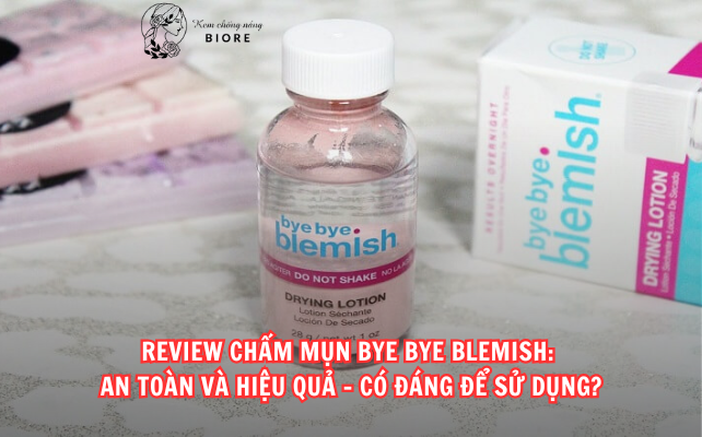 Review Chấm Mụn Bye Bye Blemish An Toàn Hiệu Quả Nhất 2024