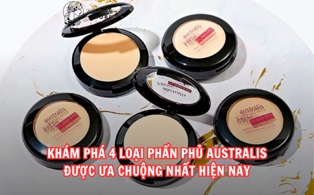 Khám Phá 4 Loại Phấn Phủ australis Được Ưa Chuộng Nhất Hiện Nay