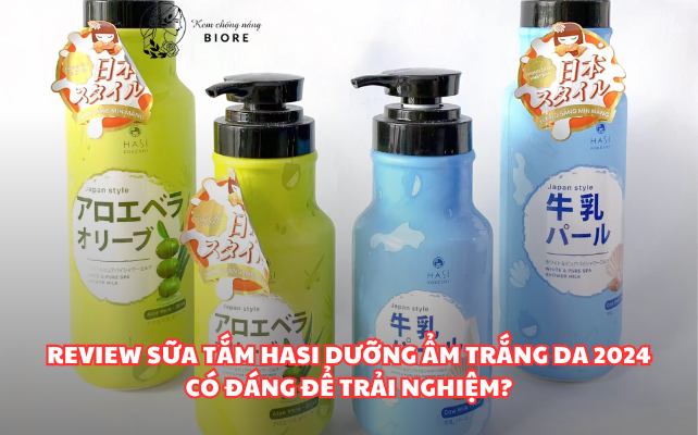 Review Sữa Tắm Hasi Dưỡng Ẩm Trắng Da 2024 – Có Đáng Để Trải Nghiệm?