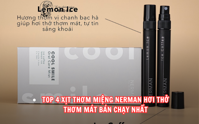 Top 4 Xịt Thơm Miệng Nerman Hơi Thở Thơm Mát Bán Chạy Nhất