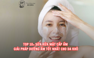 Sữa rửa mặt cấp ẩm