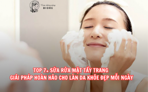 sữa rửa mặt tẩy trang